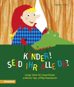 Kinder, seid ihr alle da? von Gasser,  Magdalena, Prossliner,  Marion