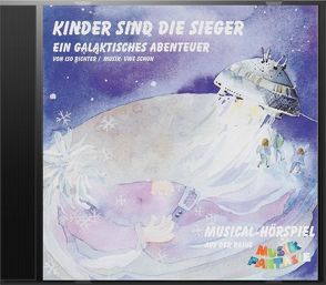 Kinder sind die Sieger – Hörspiel von Katefidis,  Silvia, Richter,  Iso, Schuh,  Uwe