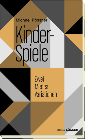 Kinder-Spiele von Rössner,  Michael