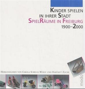 Kinder spielen in ihrer Stadt von Grether,  Brigitte, Haussecker,  Sandra, Schelle-Wolff,  Carola, Zoche,  Hartmut