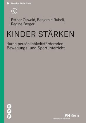 Kinder stärken von Berger,  Regine, Oswald,  Esther, Rubeli,  Benjamin