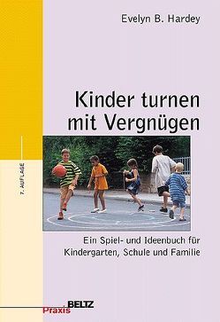 Kinder turnen mit Vergnügen von Hardey,  Evelyn B.