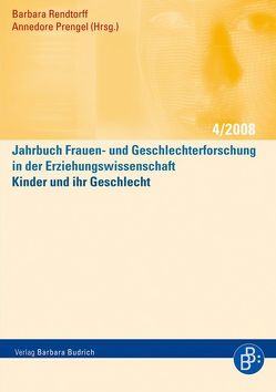 Kinder und ihr Geschlecht von Andresen,  Sabine, Borst,  Eva, Fischer,  Dietlind, Fuhr,  Thomas, Hellmich,  Frank, Jahnke-Klein,  Sylvia, Kampshoff,  Marita, Kasüschke,  Dagmar, Klein,  Alexandra, Kuhn,  Hans Peter, Michalek,  Ruth, Mücke,  Stephan, Oswald,  Hans, Prengel,  Annedore, Rabl,  Mag. Christine, Rendtorff,  Barbara, Sattler,  Elisabeth, Schauch,  Ulrike, Scholand,  Barbara, Schründer-Lenzen,  Agi, Wiesemann,  Jutta, Wopfner,  Mag. Gabriele, Zeiske,  Anja