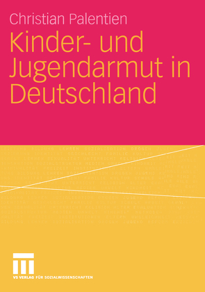 Kinder- und Jugendarmut in Deutschland von Palentien,  Christian