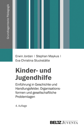 Kinder- und Jugendhilfe von Jordan,  Erwin, Maykus,  Stephan, Stuckstätte,  Eva Christina