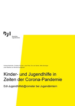 Kinder- und Jugendhilfe in Zeiten der Corona-Pandemie von Gandlgruber,  Monika, Mairhofer,  Andreas, Peucker,  Christian, Pluto,  Liane, Seckinger,  Mike