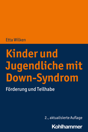 Kinder und Jugendliche mit Down-Syndrom von Wilken,  Etta