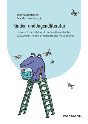 Kinder- und Jugendliteratur von Bannasch,  Bettina, Bräutigam,  Barbara, Dettmar,  Ute, Dingelmaier,  Theresia, Ewers,  Hans-Heino, Götte,  Petra, Maiwald,  Klaus, Matthes,  Eva, Paule,  Gabriela, Scherer,  Gabriela, Schmid,  Pia, Sina,  Véronique, Spinner,  Kaspar H, Ullrich,  Heiner, von Glasenapp,  Gabriele