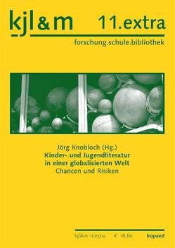 Kinder- und Jugendliteratur in einer globalisierten Welt von Knobloch,  Jörg