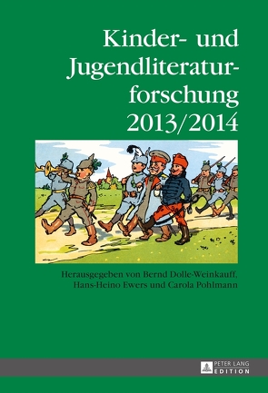 Kinder- und Jugendliteraturforschung 2013/2014 von Dolle-Weinkauff,  Bernd, Ewers-Uhlmann,  Hans-Heino, Pohlmann,  Carola