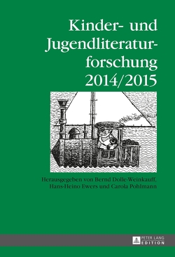 Kinder- und Jugendliteraturforschung- 2014/2015 von Dolle-Weinkauff,  Bernd, Ewers-Uhlmann,  Hans-Heino, Pohlmann,  Carola