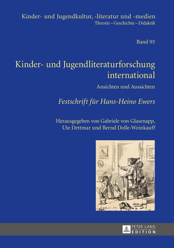 Kinder- und Jugendliteraturforschung international von Dettmar,  Ute, Dolle-Weinkauff,  Bernd, von Glasenapp,  Gabriele