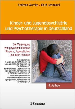 Kinder- und Jugendpsychiatrie und Psychotherapie in Deutschland von Lehmkuhl,  Gerd, Warnke,  Andreas