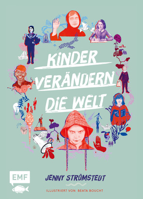 Kinder verändern die Welt von Flegler,  Leena, Strömstedt,  Jenny