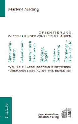 Wenn sich Lebensbereiche erweitern – Übergänge gestalten und begleiten von Meding,  Marlene