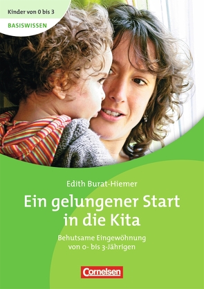 Ein gelungener Start in die Kita von Burat-Hiemer,  Edith, Wehrmann,  Ilse