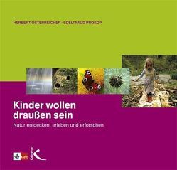 Kinder wollen draussen sein von Österreicher,  Herbert, Prokop,  Edeltraud