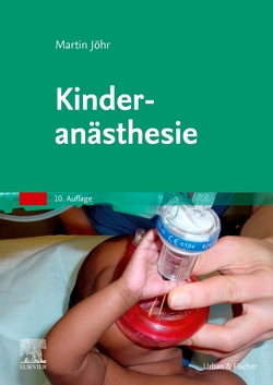 Kinderanästhesie von Jöhr,  Martin