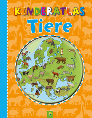 Kinderatlas Tiere für Kinder ab 6 Jahren von Bieber,  Oliver, Friesen,  Ute