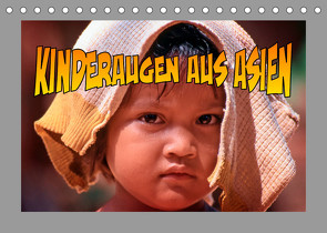 Kinderaugen aus Asien (Tischkalender 2023 DIN A5 quer) von stegen,  joern