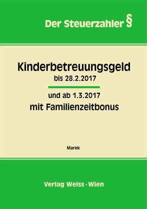 Kinderbetreuungsgeld von Marek,  Erika