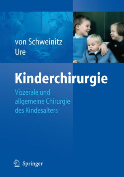 Kinderchirurgie von Schweinitz,  Dietrich, Ure,  Benno