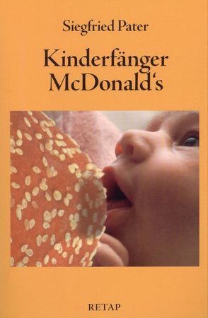 Kinderfänger McDonald´s von Pater,  Siegfried