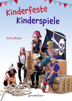 Kinderfeste, Kinderspiele von Braun,  Anne