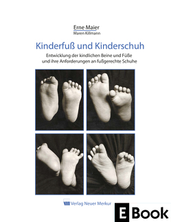 Kinderfuß und Kinderschuh von Killmann,  Maren, Maier,  Erne