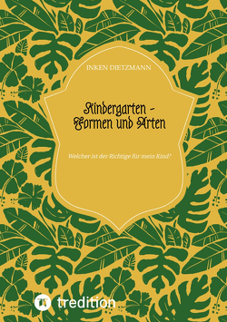 Kindergarten – Formen und Arten von dietzmann,  inken