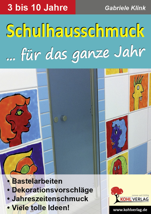 Kindergarten- & Schulhausschmuck für das ganze Jahr von Klink,  Gabriele