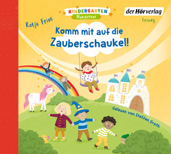 Kindergarten Wunderbar – Komm mit auf die Zauberschaukel! von Frixe,  Katja, Groth,  Steffen