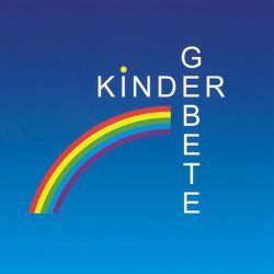 Kindergebete von Baumann,  Daniela, Gunsch,  Elmar, Haug,  Christian M