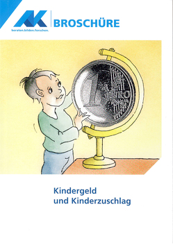 Kindergeld und Kindergeldzuschlag von Caspar,  Jörg, Marburger,  Fritz, Otto,  Thomas