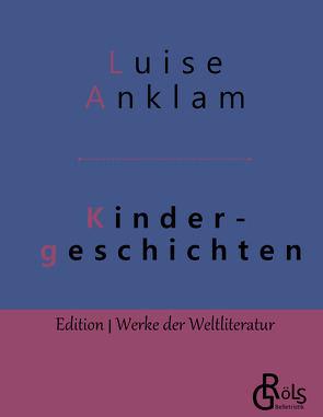 Kindergeschichten von Anklam,  Louise