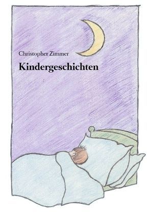 Kindergeschichten von Zimmer,  Christopher