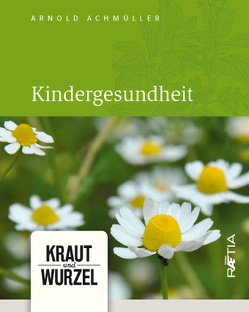 Kindergesundheit von Achmüller,  Arnold