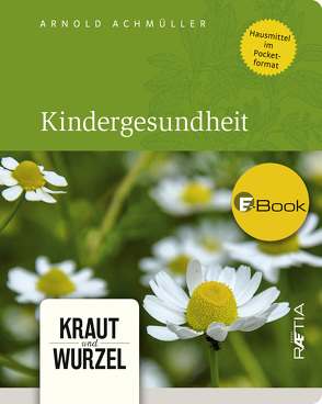 Kindergesundheit von Achmüller,  Arnold