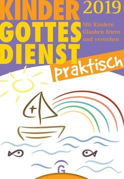 Kindergottesdienst praktisch 2019 von Forssman,  Eva