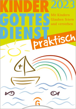 Kindergottesdienst praktisch 2023 von Forssman,  Eva