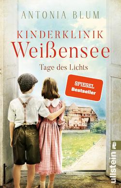 Kinderklinik Weißensee – Tage des Lichts (Die Kinderärztin 3) von Blum,  Antonia