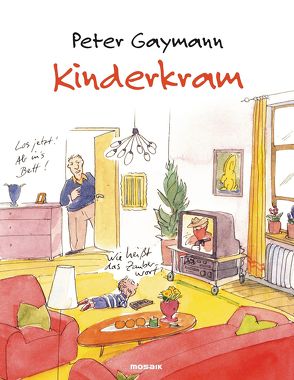 Kinderkram von Gaymann,  Peter