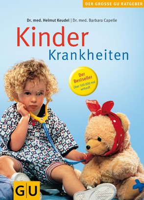 Kinderkrankheiten von Capelle,  Dr. med. Barbara, Keudel,  Dr. Med. Helmut