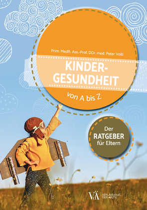 Kindergesundheit von A bis Z von Voitl,  Peter