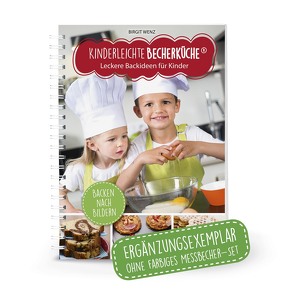 Kinderleichte Becherküche – Leckere Backideen für Kinder (Band 2) von Wenz,  Birgit