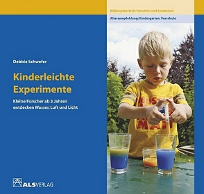 Kinderleichte Experimente von Schwefer,  Debbie