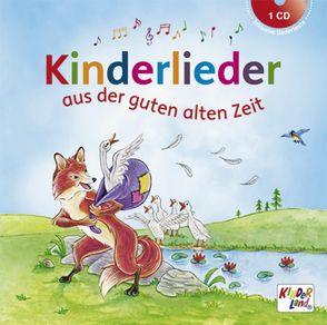 Kinderlieder aus der guten alten Zeit – CD