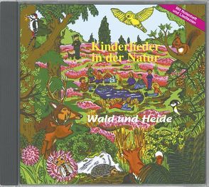 Kinderlieder in der Natur – Wald und Heide von Dingler,  Karl H, Paletta,  Friedrich