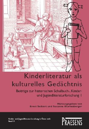 Kinderliteratur als kulturelles Gedächtnis von Blumesberger,  Susanne, Seibert,  Ernst