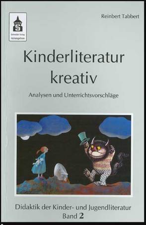 Kinderliteratur kreativ von Tabbert,  Reinbert